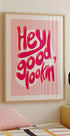Good lookin Plakat - Posterbox