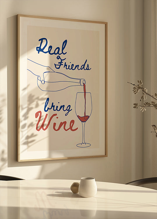 Echte Freunde bringen Wein mit