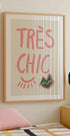 Tres Chic - Posterbox