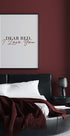 Dear Bed, I Love You Plakat - Posterbox.dk